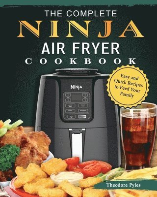 The Complete Ninja Air Fryer Cookbook 1