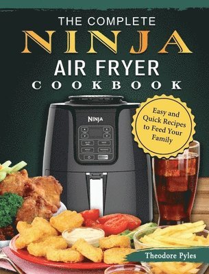 The Complete Ninja Air Fryer Cookbook 1