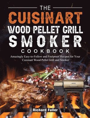 bokomslag Cuisinart Wood Pellet Grill and Smoker Cookbook