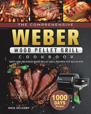 bokomslag The Comprehensive Weber Wood Pellet Grill Cookbook