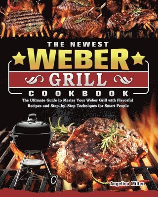 bokomslag Newest Weber Grill Cookbook