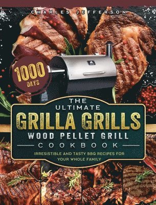 bokomslag Ultimate Grilla Grills Wood Pellet Grill Cookbook