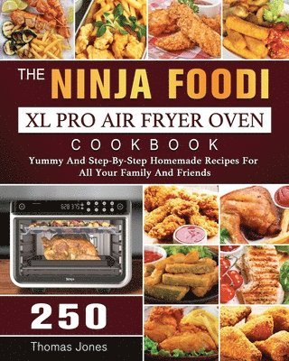 bokomslag Ninja Foodi XL Pro Air Fryer Oven Cookbook