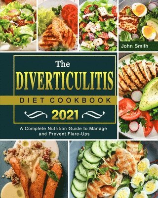The Diverticulitis Diet Cookbook 2021 1