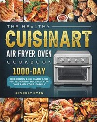 bokomslag Healthy Cuisinart Air Fryer Oven Cookbook