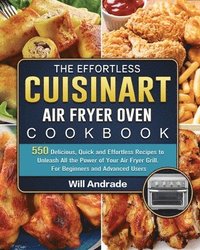 bokomslag The Effortless Cuisinart Air Fryer Oven Cookbook