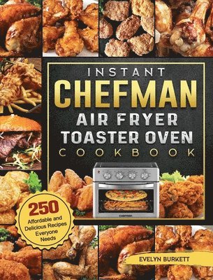 Instant Chefman Air Fryer Toaster Oven Cookbook 1