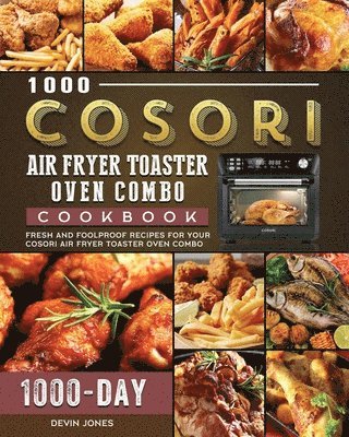 1000 COSORI Air Fryer Toaster Oven Combo Cookbook 1