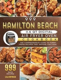 bokomslag 999 Hamilton Beach 11.6 QT Digital Air Fryer Oven Cookbook