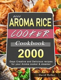 bokomslag 2000 AROMA Rice Cooker Cookbook