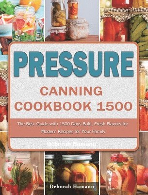 bokomslag Pressure Canning Cookbook 1500