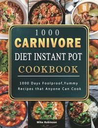 bokomslag 1000 Carnivore Diet Instant Pot Cookbook