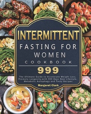 bokomslag Intermittent Fasting for Women Cookbook 999