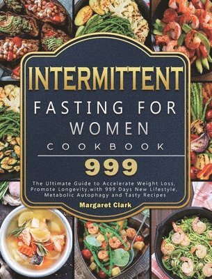 bokomslag Intermittent Fasting for Women Cookbook 999