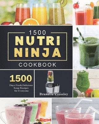 1500 Nutri Ninja Cookbook