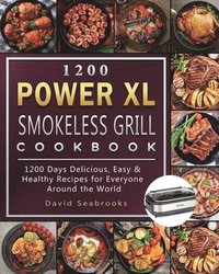 bokomslag 1200 Power XL Smokeless Grill Cookbook