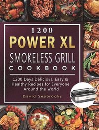 bokomslag 1200 Power XL Smokeless Grill Cookbook