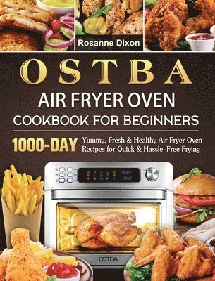 OSTBA Air Fryer Oven Cookbook for Beginners 1