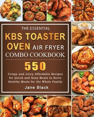 Essential KBS Toaster Oven Air Fryer Combo Cookbook