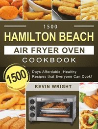 bokomslag 1500 Hamilton Beach Air Fryer Oven Cookbook