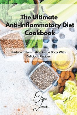 Ultimate Anti-Inflammatory Diet Cookbook