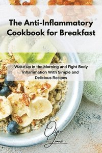 bokomslag The Anti-Inflammatory Cookbook for Breakfast