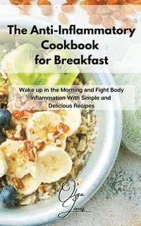 bokomslag The Anti-Inflammatory Cookbook for Breakfast