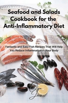 bokomslag Seafood and Salads Cookbook for the Anti-Inflammatory Diet