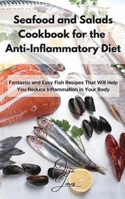 bokomslag Seafood and Salads Cookbook for the Anti-Inflammatory Diet