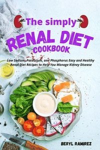 bokomslag The Simply Renal Diet Cookbook