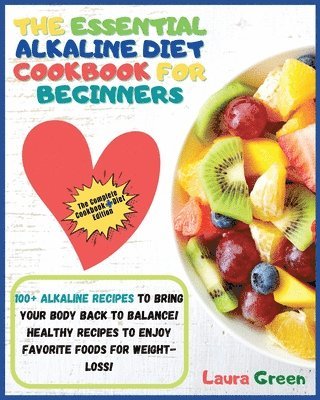 bokomslag The Essential Alkaline Diet Cookbook for Beginners