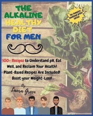 Laura Green - Alkaline Healthy Diet for Men, Häftad