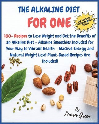 Laura Green - Alkaline Diet Cookbook for One, Häftad