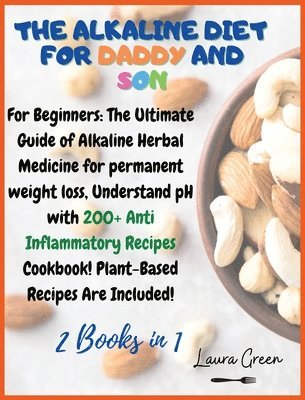 The Alkaline Diet for Daddy and Son 1