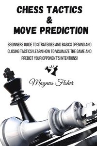 bokomslag Chess Tactics and Move Prediction
