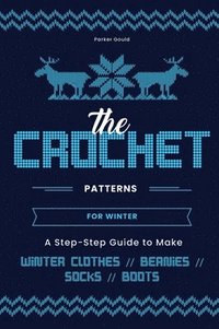 bokomslag The Crochet Patterns for Winter