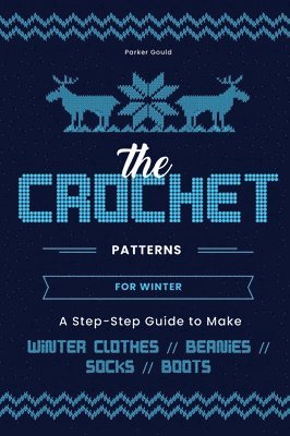 The Crochet Patterns for Winter 1