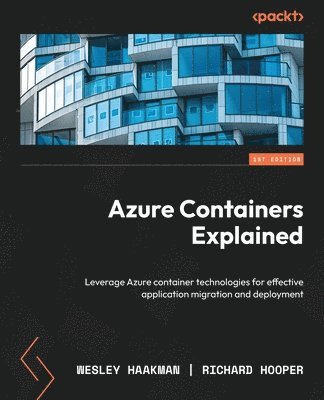 Wesley Haakman, Richard Hooper - Azure Containers Explained, Häftad