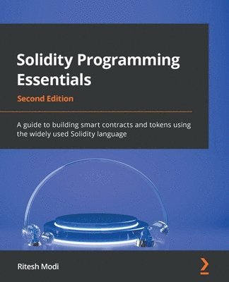Ritesh Modi - Solidity Programming Essentials, Häftad