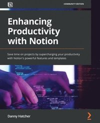 bokomslag Enhancing Productivity with Notion