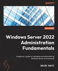 bokomslag Windows Server 2022 Administration Fundamentals