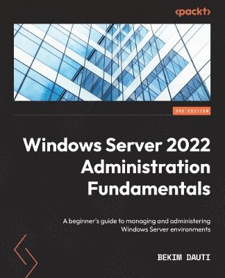 Windows Server 2022 Administration Fundamentals 1