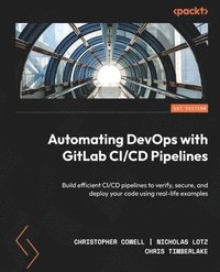 bokomslag Automating DevOps with GitLab CI/CD Pipelines