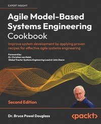 bokomslag Agile Model-Based Systems Engineering Cookbook