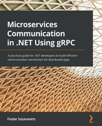 bokomslag Microservices Communication in .NET Using gRPC