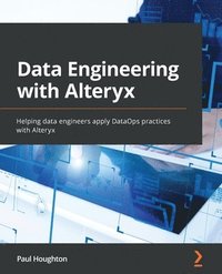 bokomslag Data Engineering with Alteryx