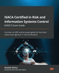 bokomslag ISACA Certified in Risk and Information Systems Control (CRISC¿) Exam Guide