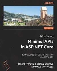 bokomslag Mastering Minimal APIs in ASP.NET Core