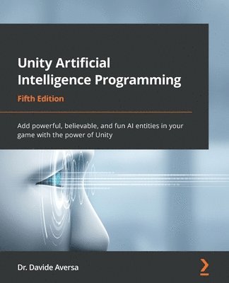 bokomslag Unity Artificial Intelligence Programming