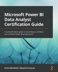 bokomslag Microsoft Power BI Data Analyst Certification Guide